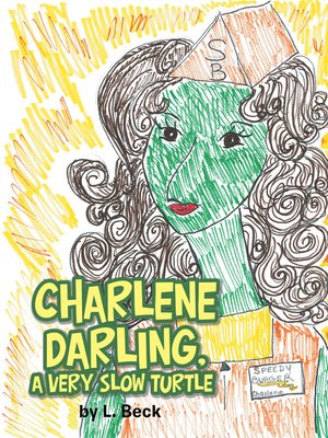 cover image of Charlene Darling, a Very Slow Turtle